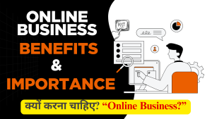 Read more about the article How to Start Online Business? 10 Big Advantages of Online Business